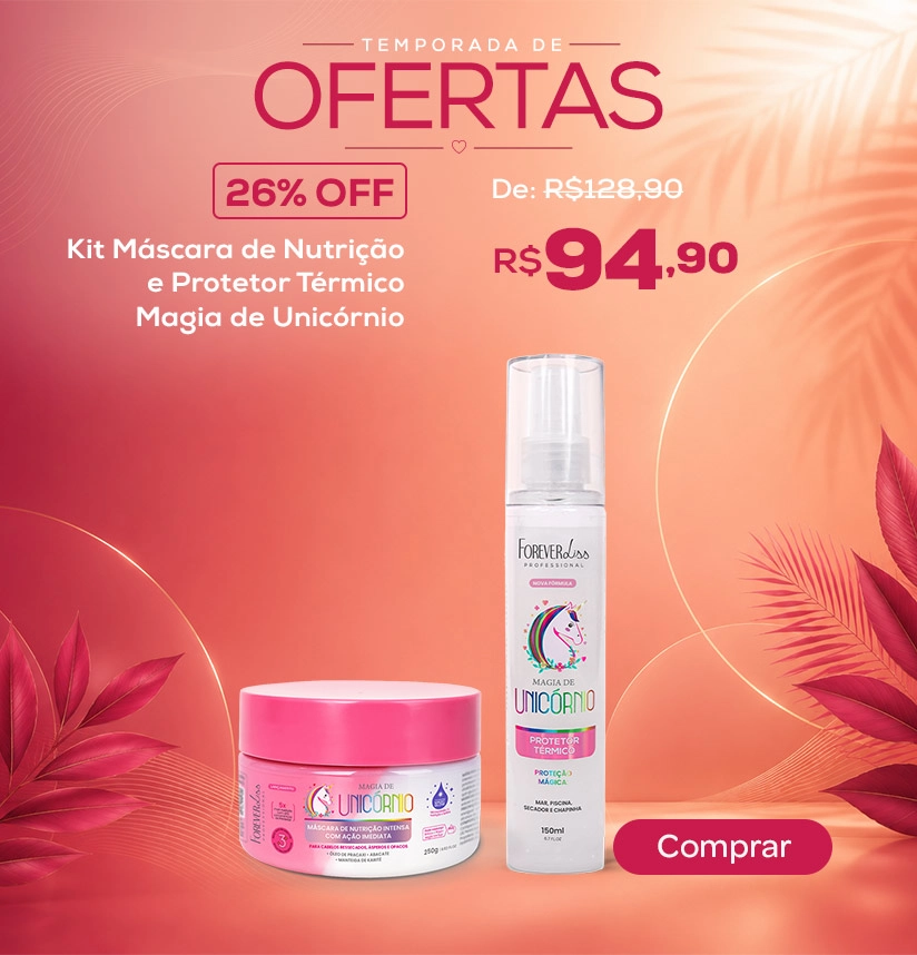 Banner Temporada de Ofertas - Kit Máscara de Nutrição + Protetor Térmico Magia de Unicórnio - Forever Liss