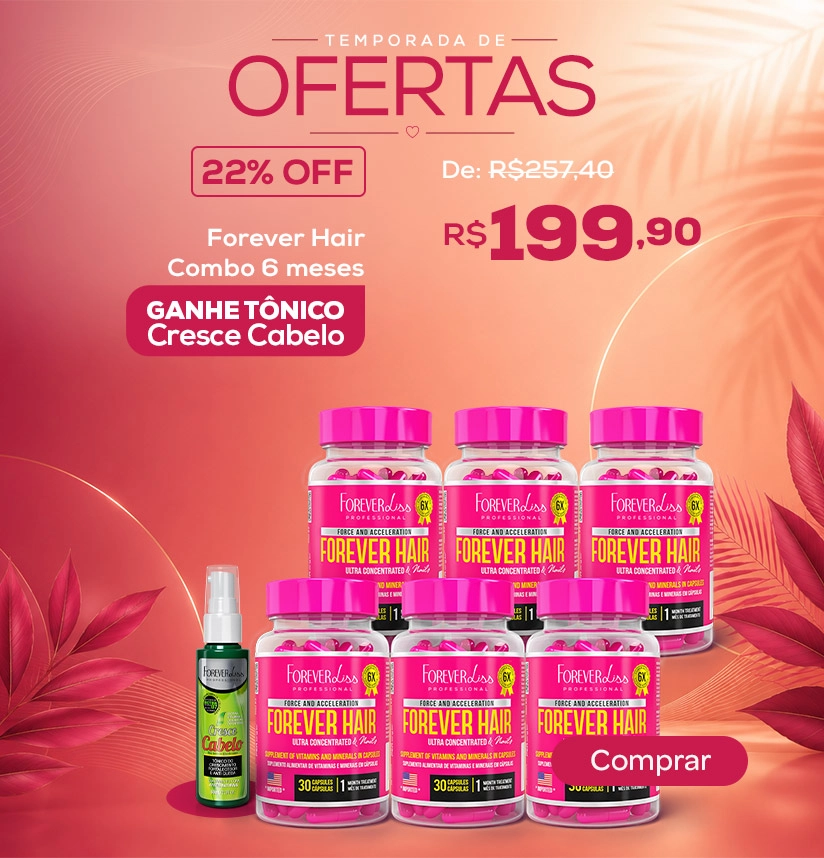 Banner Temporada de Ofertas - Vitamina para Cabelo, Pele e Unha Forever Hair Combo Tratamento 6 Meses - GANHE TÔNICO CRESCE CABELO