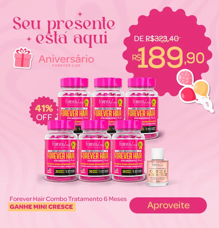 Aniversário Forevers Liss Até 70% OFF - Vitamina para Cabelo, Pele e Unha Forever Hair Combo Tratamento 6 Meses - Forever Liss - GANHE MINI CRESCE Banner Aniversário Forevers Liss Até 70% OFF - Vitamina para Cabelo, Pele e Unha Forever Hair Combo Tratamento 6 Meses - Forever Liss - GANHE MINI CRESCE