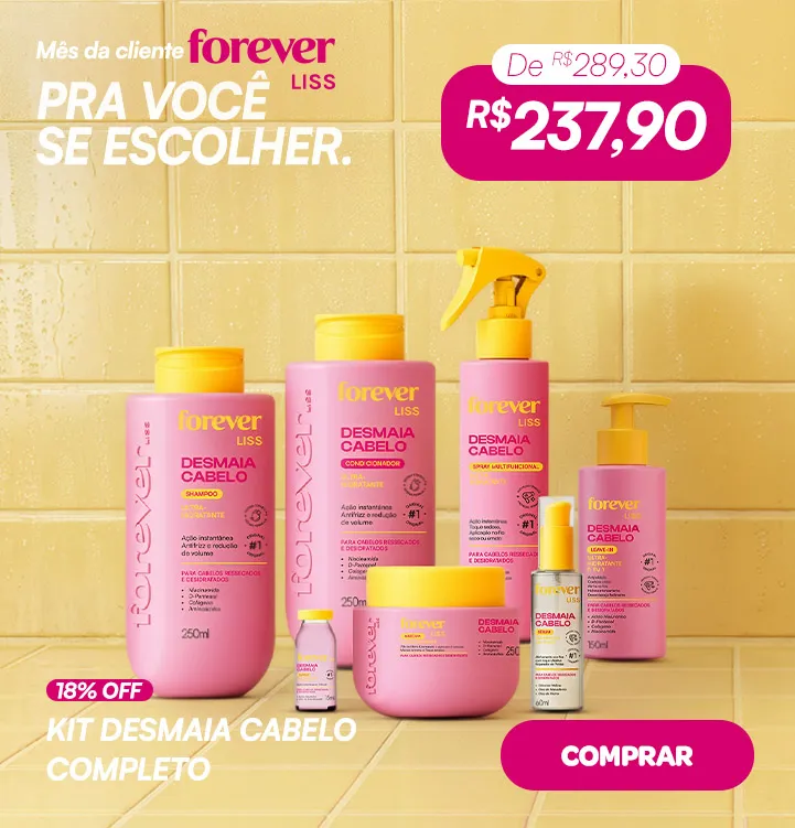 Mês da Cliente - Kit Completo Desmaia Cabelo Forever Liss Banner Mês da Cliente - Kit Completo Desmaia Cabelo Forever Liss