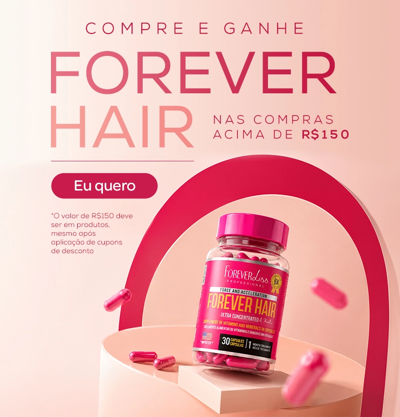 Banner Compre e Ganhe FOREVER HAIR Acima de R$ 150,00