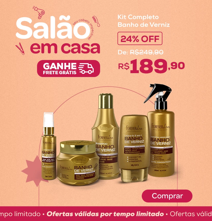 Banner Salão em casa - Kit Banho de Verniz Completo - Forever Liss - GANHE FRETE GRÁTIS