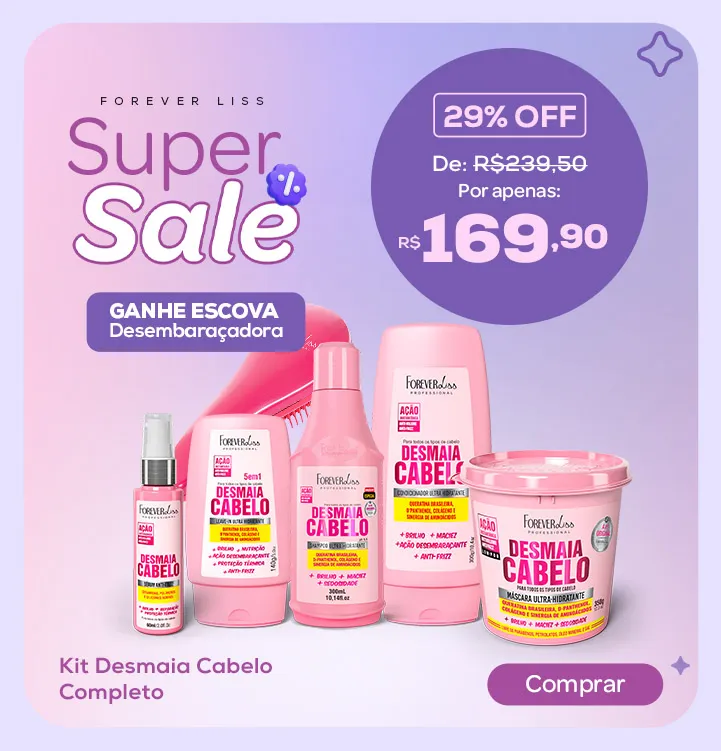 Banner Super Sale - Kit Desmaia Cabelo Completo GANHE ESCOVA DESEMBARAÇADORA