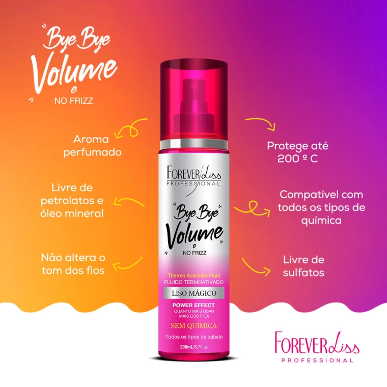 Produto Bye Bye Volume e No Frizz Liso Mágico 200ml Forever Liss