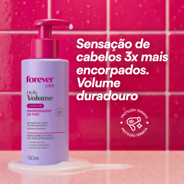 Leave-in Engrossador de fios Hello Volume Forever Liss 150ml Produto Leave-in Engrossador de fios Hello Volume Forever Liss 150ml
