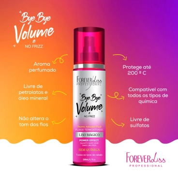 Produto - Bye Bye Volume e No Frizz Liso Mágico 200ml Forever Liss